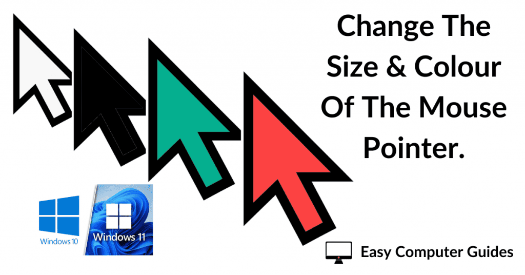 Computer mouse pointers of varying sizes and colours. Text reads "How to change your mouse pointer size and colour".