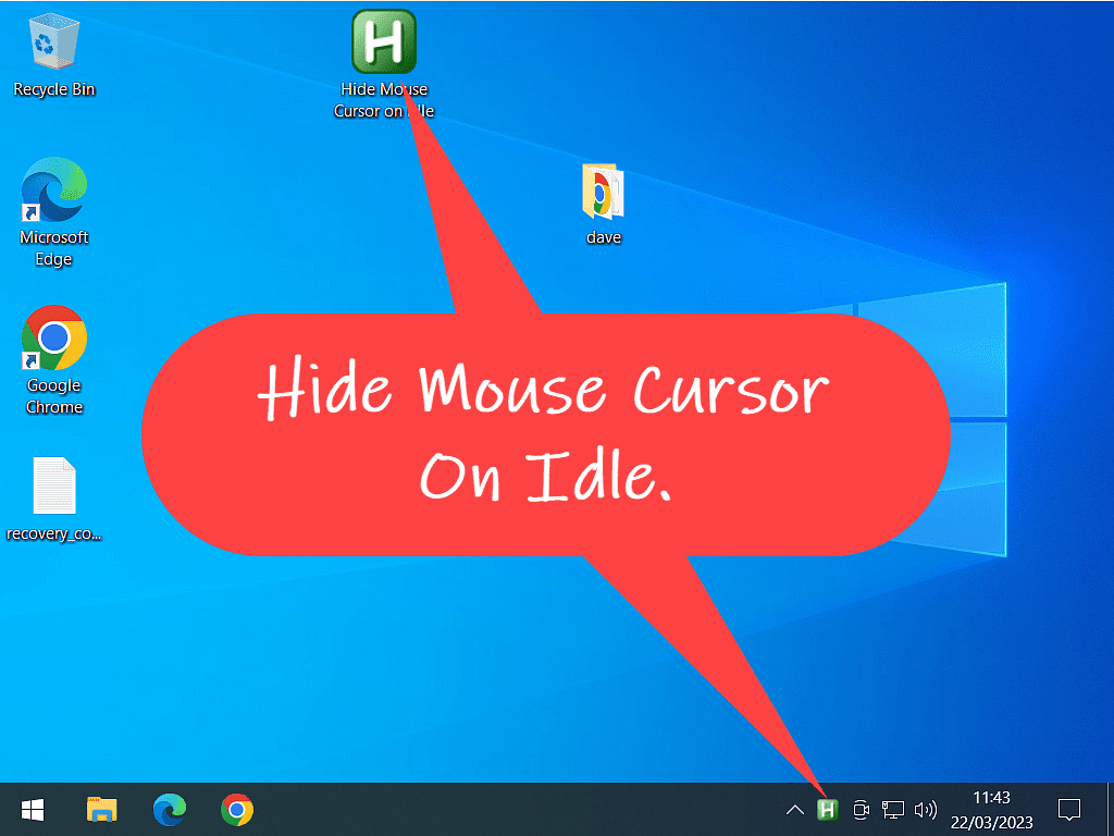 Hide Mouse Cursor ON Idle is indicate on the Desktop and in the apps tray by a callout.