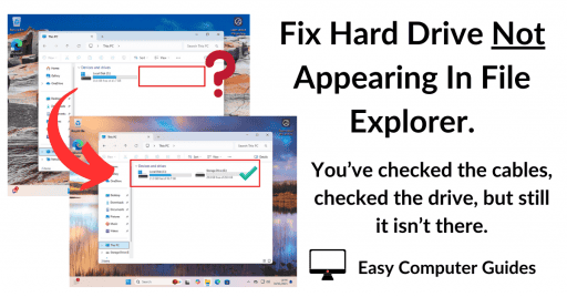 Fix Hard Drive Not Appearing In File Explorer