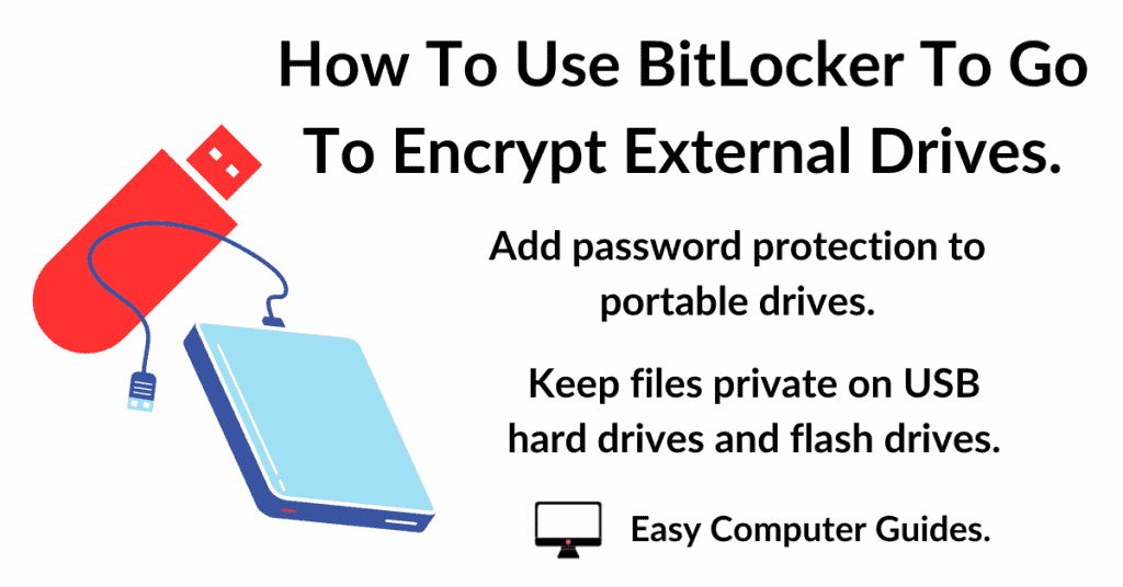 How To Use BitLocker To Go To Encrypt External Drives